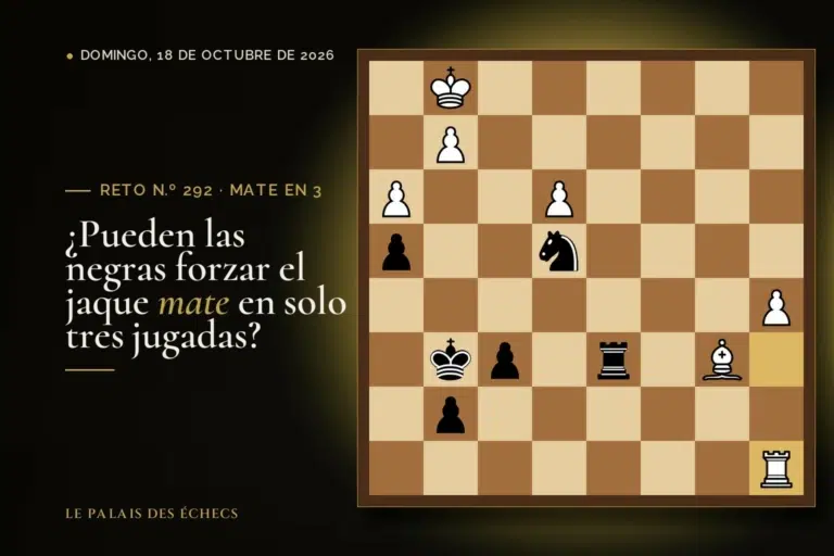 Posición del reto de ajedrez n.º 292: Juegan las negras y dan mate en 3