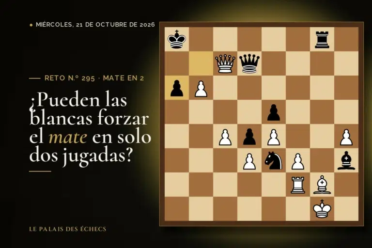 Posición del reto de ajedrez n.º 295: Juegan las blancas y dan mate en 2